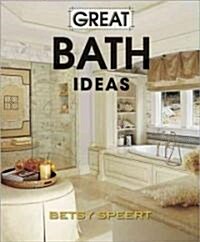 Great Bath Ideas (Paperback)
