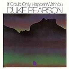 [수입] Duke Pearson - It Could Only Happen With You [리마스터 한정반]