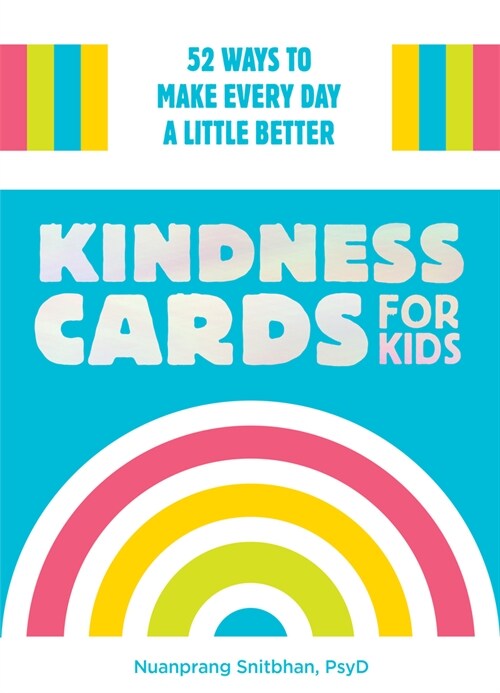 Kindness Cards for Kids: 52 Ways to Make Every Day a Little Better (Other)