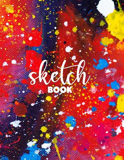 Sketchbook: 8.5 X 11, Personalized Artist Sketchbook: 120 pages, Sketching, Drawing and Creative Doodling. Notebook and Sketc (Paperback)