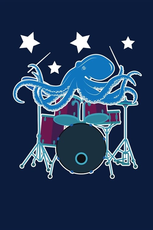 Octopus Drummer Journal: Reading Notebook Journal For Octopus And Sea Creature Lovers and Live Music Concert Fans (Paperback)