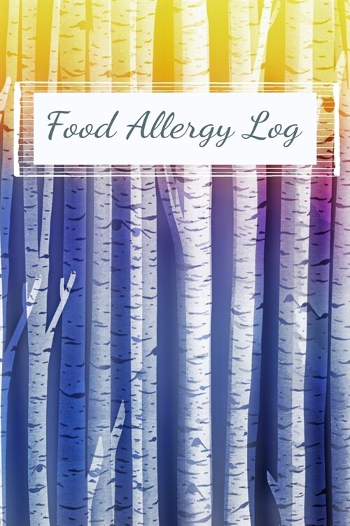 Food Allergy Log: Daily Food Allergy Symptom Tracker - 90 Pages - 45 Days - 6x9- Food Journal for People with Food Sensitivity (Paperback)