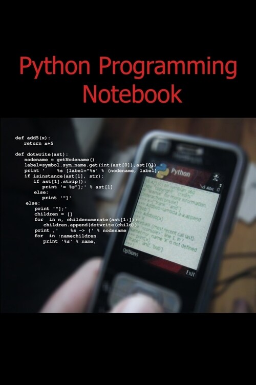 Python Programming Notebook: Notebook Of Python Codes: Blank Ruled Lined Notebook, Small Journal, Journal Gift, (120 pages, 6x9 inches) (Paperback)