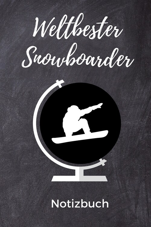 Weltbester Snowboarder Notizbuch: A5 Notizbuch PUNKTIERT Geschenk f? Snowboarder - Snowboard - Training - Geschenkidee - Wintersport - Sch?es Buch - (Paperback)