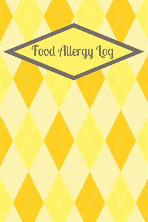 Allergy Log: Daily Food Allergy Symptom Tracker - 90 Pages - 45 Days - 6x9- Food Journal for People with Food Sensitivity (Paperback)