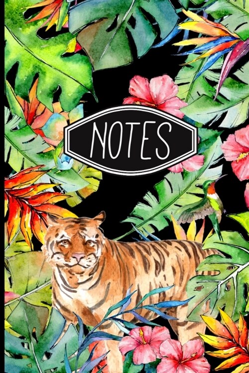 Notes: Tropical Tiger Notebook 6 X 9 120 Lined Pages (Paperback)