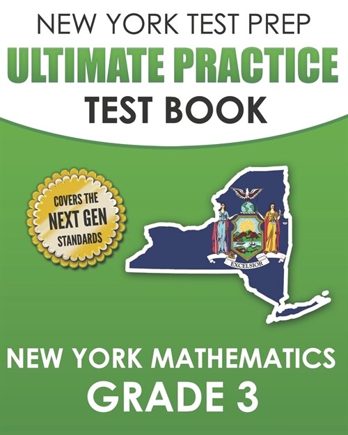 NEW YORK TEST PREP Ultimate Practice Test Book New York Mathematics Grade 3: Covers the Next Generation Learning Standards (Paperback)