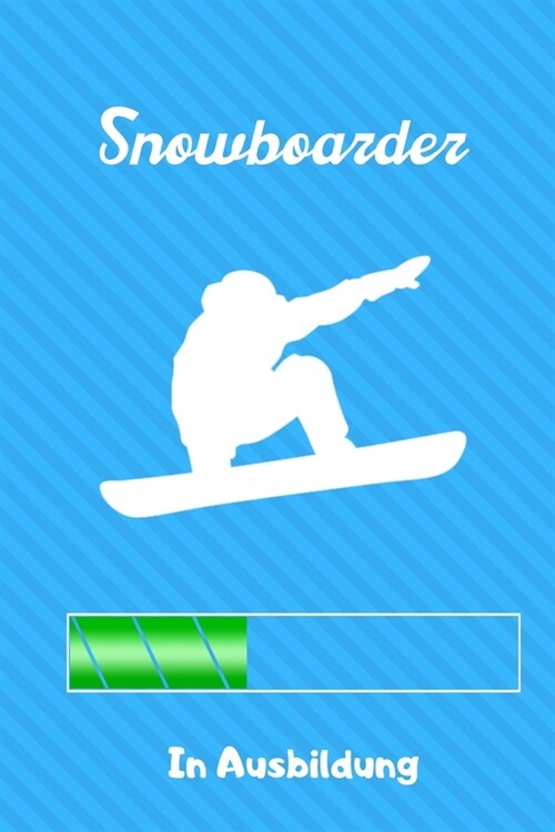 Snowboarder in Ausbildung: A5 Notizbuch PUNKTIERT Geschenk f? Snowboarder - Snowboard - Training - Geschenkidee - Wintersport - Sch?es Buch - J (Paperback)