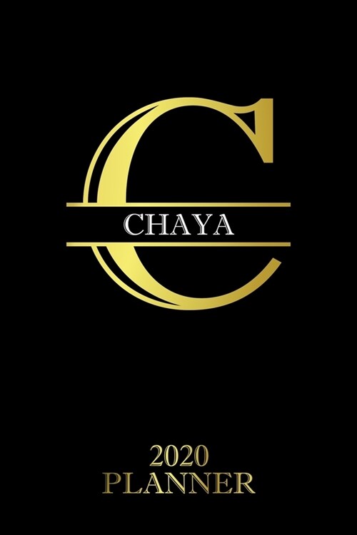 Chaya: 2020 Planner - Personalised Name Organizer - Plan Days, Set Goals & Get Stuff Done (6x9, 175 Pages) (Paperback)