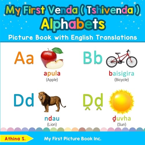 My First Venda ( Tshivenda ) Alphabets Picture Book with English Translations: Bilingual Early Learning & Easy Teaching Venda ( Tshivenda ) Books for (Paperback)