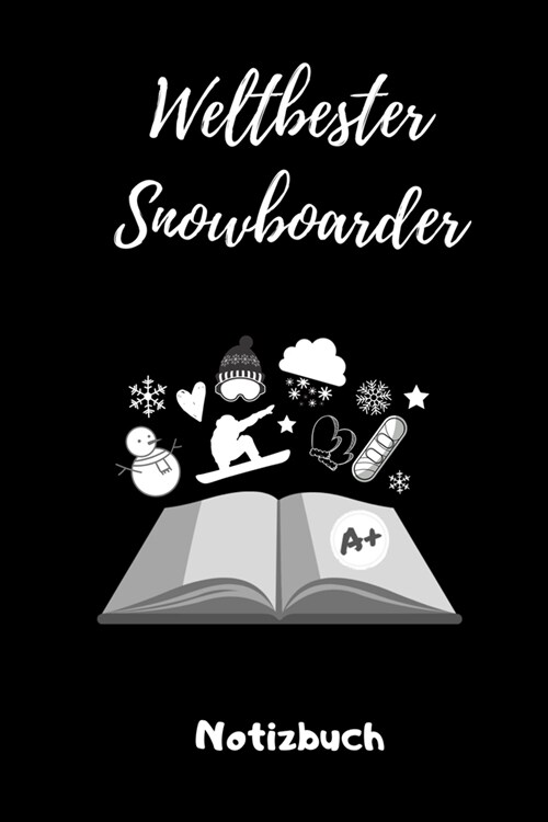 Weltbester Snowboarder Notizbuch: A5 Notizbuch TAGEBUCH Geschenk f? Snowboarder - Snowboard - Training - Geschenkidee - Wintersport - Sch?es Buch - (Paperback)