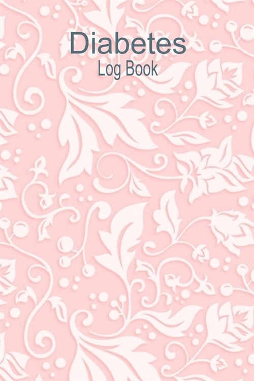 Diabetes Logbook: Daily Diabetic Glucose Tracker Journal, Weekly Blood Sugar Book: Breakfast, Lunch, Dinner, Bedtime (Paperback)