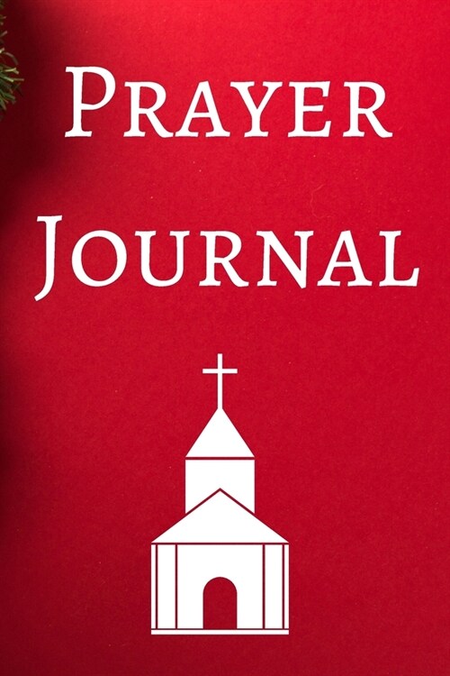 Prayer Journal: A 100 Day Guide To Prayer, Praise and Thanks: Modern Calligraphy and Lettering (Paperback)