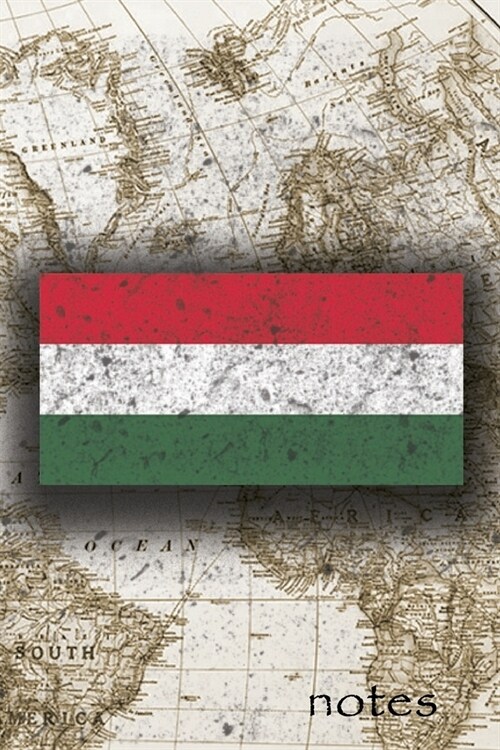 Notes: Beautiful Flag Of Hungary Lined Journal Or Notebook, Great Gift For People Who Love To Travel, Perfect For Work Or Sch (Paperback)