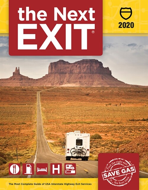 The Next Exit 2020: The Most Complete Guide of Interstate Highway Exit Services (8.5 X 11) (Paperback, 29, 8.5 X 11)