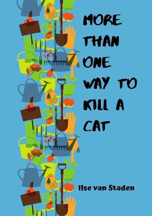 More Than One Way to Kill a Cat (Paperback)