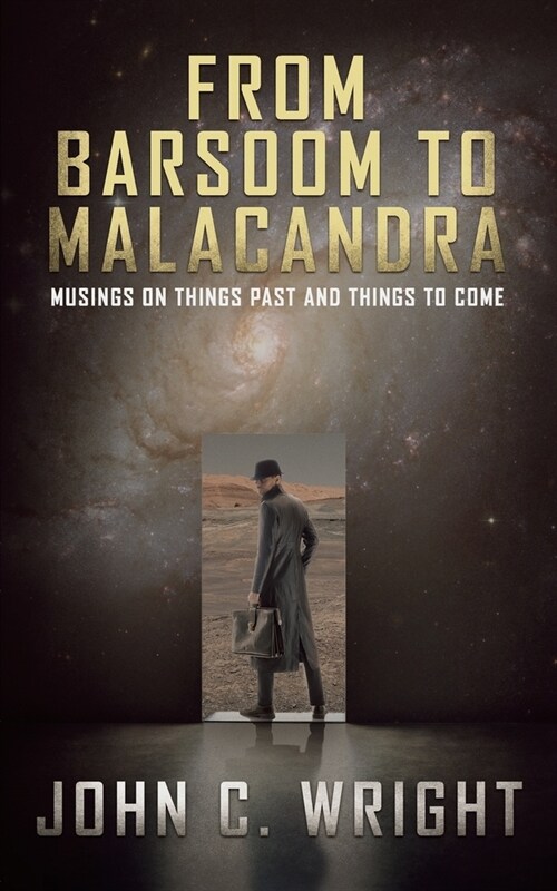 From Barsoom to Malacandra: Musings on Things Past and Things to Come (Paperback)