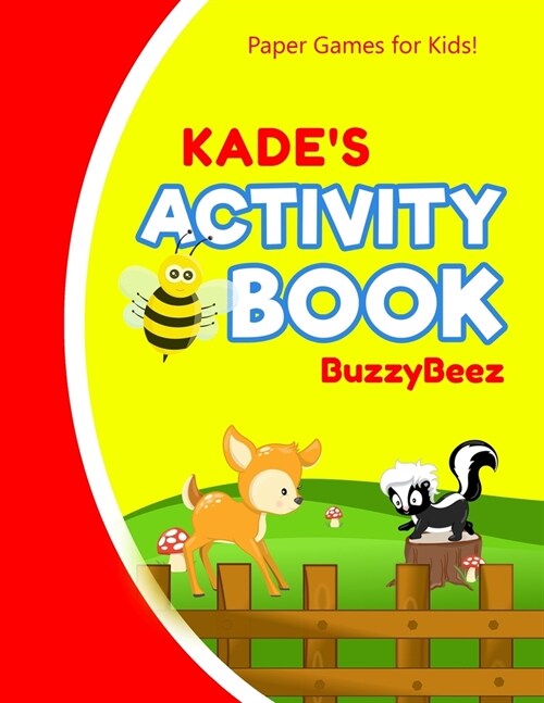 Kades Activity Book: 100 + Pages of Fun Activities - Ready to Play Paper Games + Blank Storybook Pages for Kids Age 3+ - Hangman, Tic Tac T (Paperback)