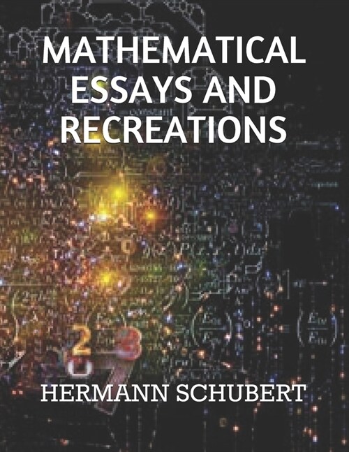 Mathematical Essays and Recreations (Paperback)