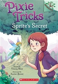 Sprite's Secret: A Branches Book (Pixie Tricks #1), Volume 1 (Paperback)