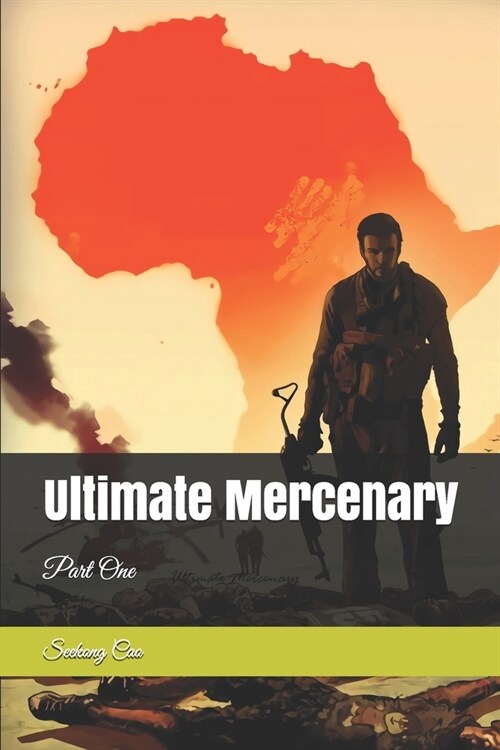 Ultimate Mercenary: Part One (Paperback)