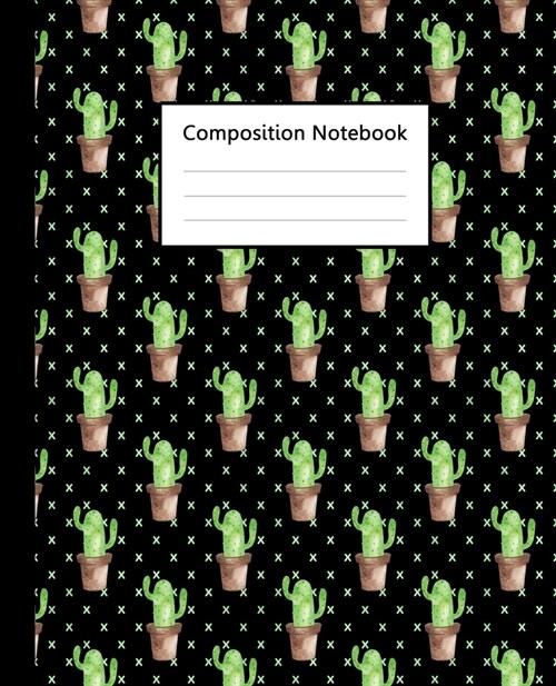 Composition Notebook: Cross Black ฺPattern Cactus Watercolor, 110 Pages 7.5x9.25 College Wide Ruled Paper Notebook Journal, Blank Li (Paperback)