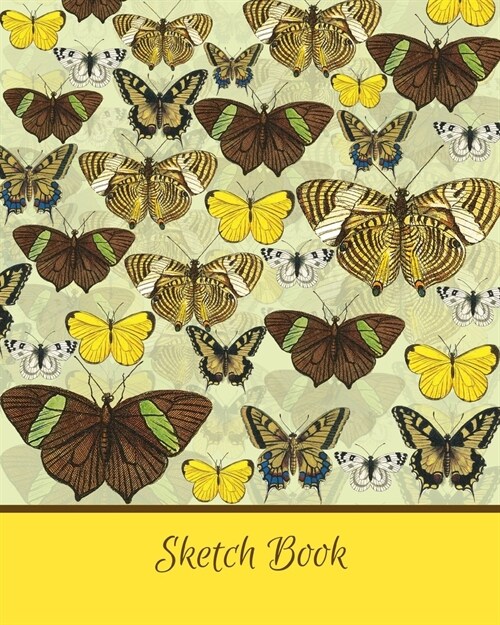 Sketch Book: Butterflies; 100 sheets/200 pages; 8 x 10 (Paperback)