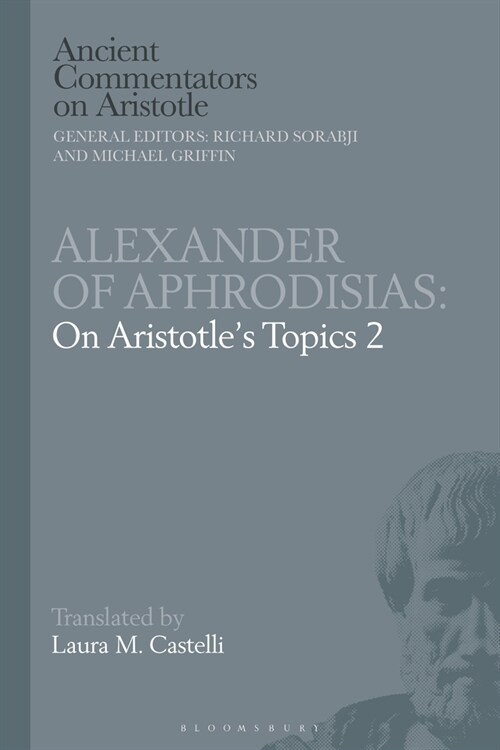 Alexander of Aphrodisias: On Aristotle Topics 2 (Hardcover)