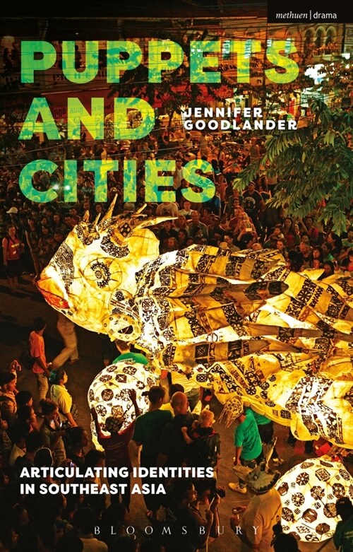 Puppets and Cities : Articulating Identities in Southeast Asia (Paperback)