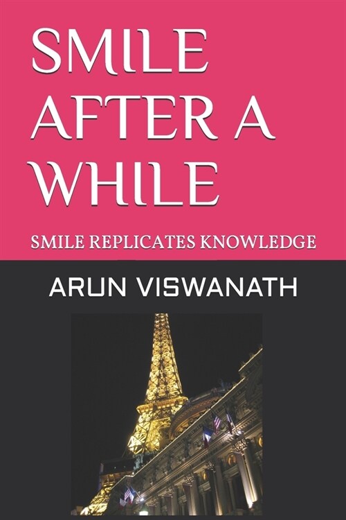 Smile After a While: Smile Replicates Knowledge (Paperback)