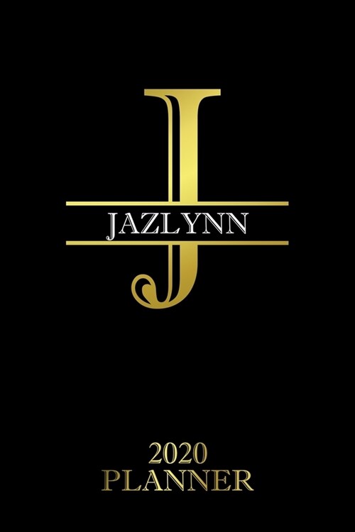 Jazlynn: 2020 Planner - Personalised Name Organizer - Plan Days, Set Goals & Get Stuff Done (6x9, 175 Pages) (Paperback)
