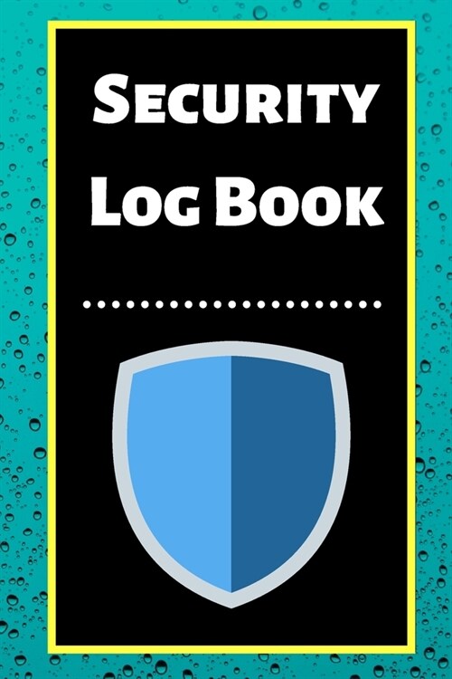 Security Log Book: Security Incident Log Book (Paperback)