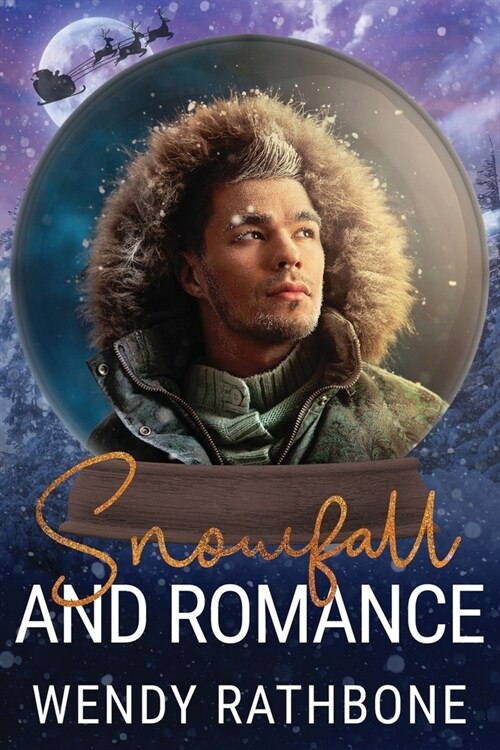 Snowfall and Romance: A Snow Globe Christmas Book 6 (Paperback)