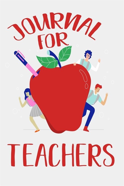 Journal For Teachers: Blank Lined Journal For Educators And Teachers (Paperback)