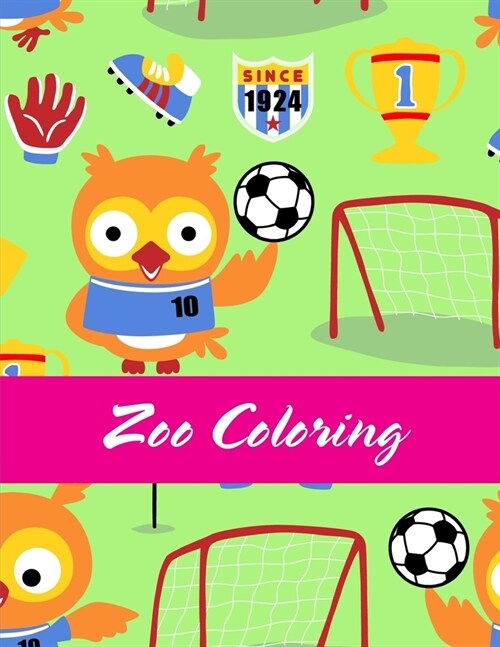 Zoo Coloring: Children Coloring and Activity Books for Kids Ages 3-5, 6-8, Boys, Girls, Early Learning (Paperback)