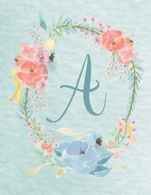 2020-2022 Calendar - Letter A - Light Blue and Pink Floral Design: 3-Year 8.5x11 Monthly Calendar/Planner - Personalized with Initials. (Paperback)