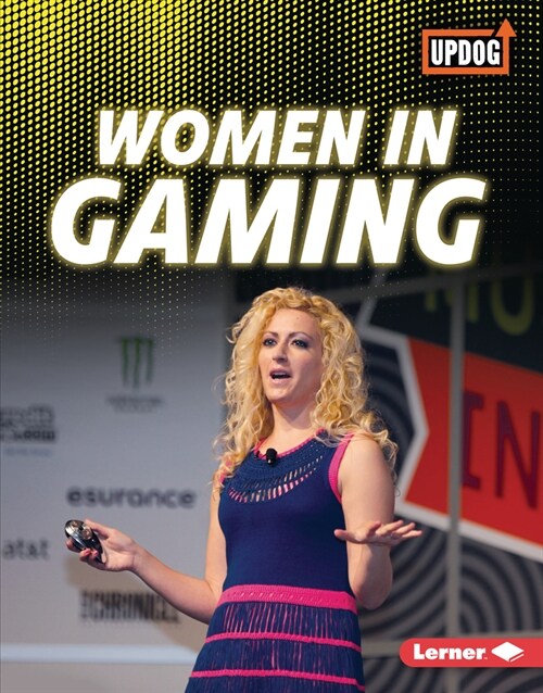 Women in Gaming (Library Binding)