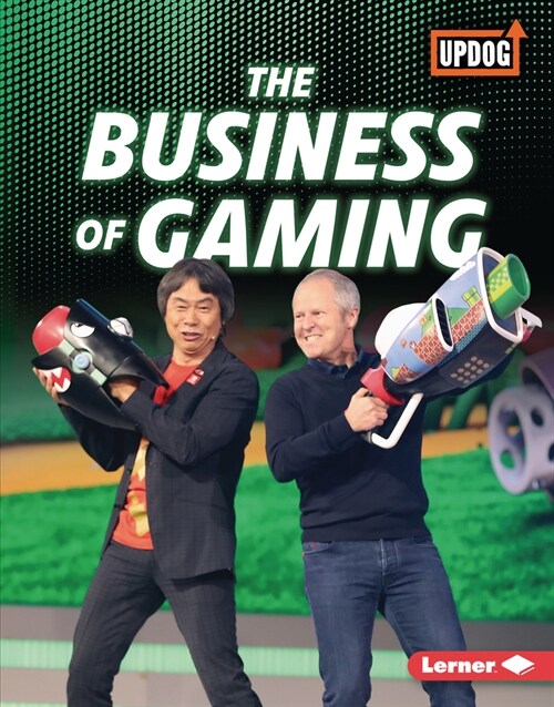 The Business of Gaming (Library Binding)
