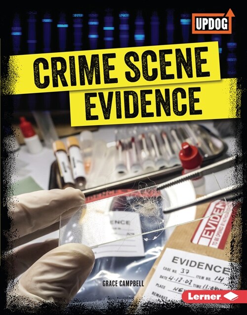 Crime Scene Evidence (Library Binding)