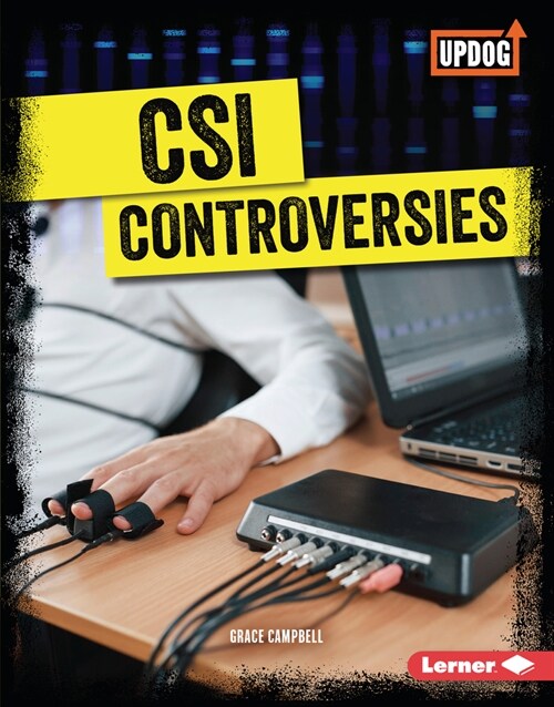 Csi Controversies (Library Binding)
