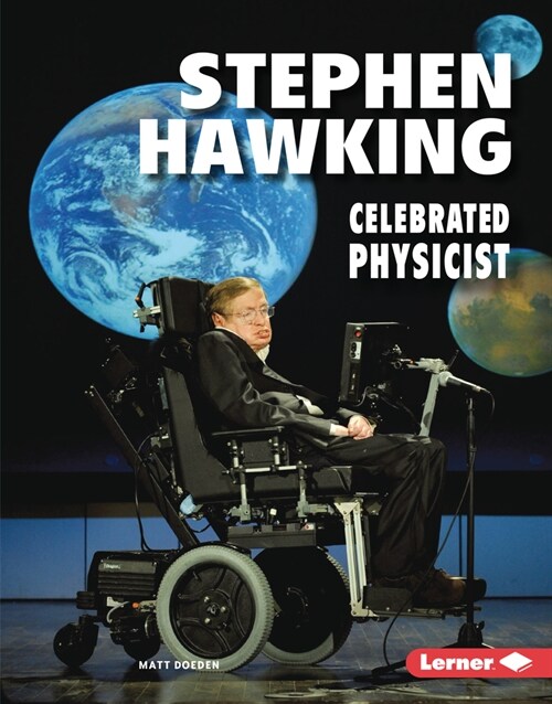 Stephen Hawking: Celebrated Physicist (Library Binding)