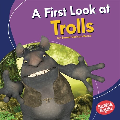 A First Look at Trolls (Library Binding)