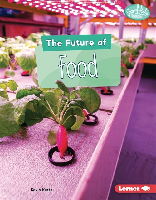 The Future of Food (Library Binding)