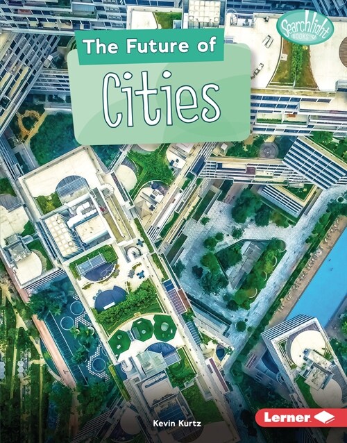 The Future of Cities (Library Binding)