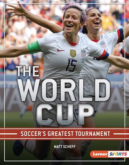 The World Cup: Soccers Greatest Tournament (Library Binding)
