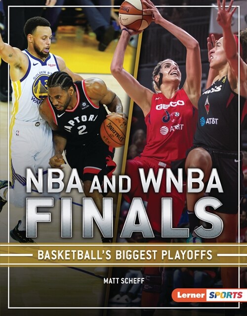 NBA and WNBA Finals: Basketballs Biggest Playoffs (Library Binding)