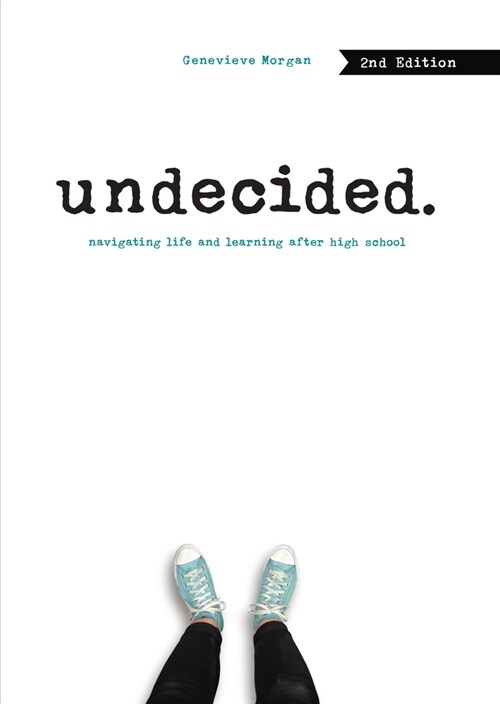 Undecided, 2nd Edition: Navigating Life and Learning After High School (Library Binding, 2, Revised)