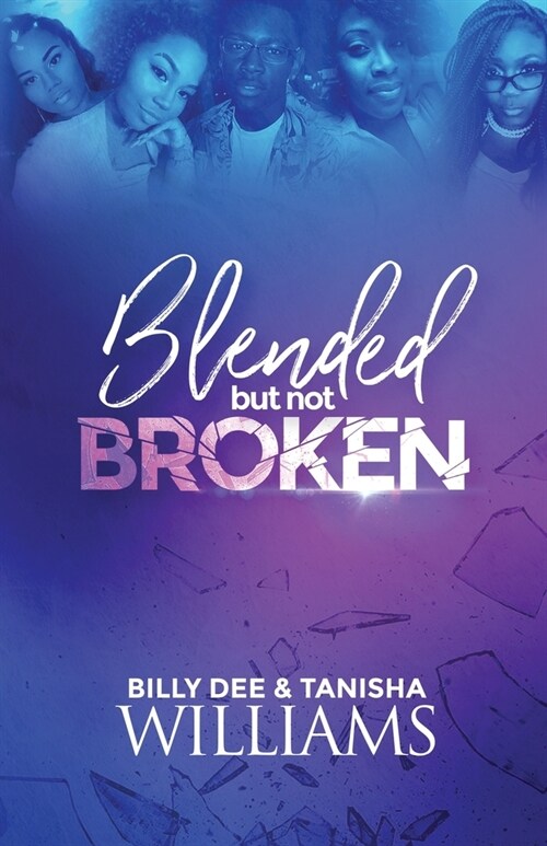 Blended, But Not Broken (Paperback)