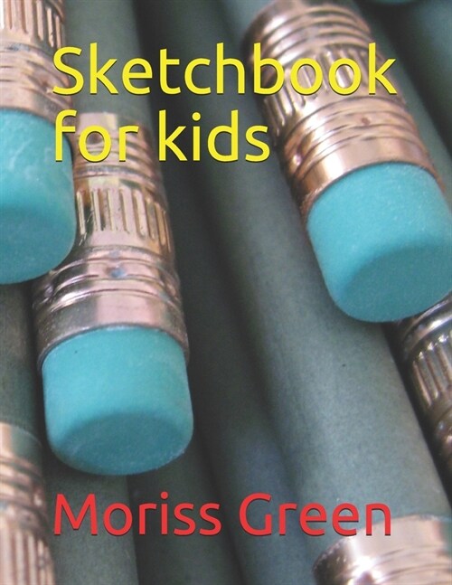 Sketchbook for kids (Paperback)