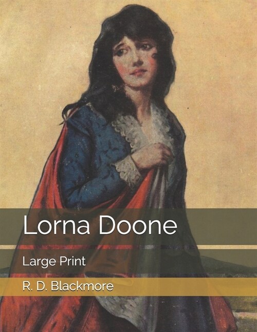 Lorna Doone: Large Print (Paperback)